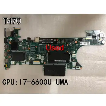 Usado para Lenovo ThinkPad T470 Laptop placa-Mãe CPU I7-6600U UMA FRU 01HW547 00UR449